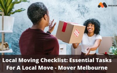 Local Moving Checklist: Essential Tasks For A Local Move – Mover Melbourne