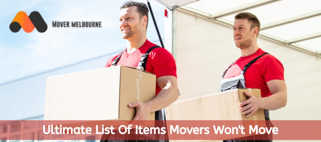 Ultimate List Of Items Movers Won’t Move