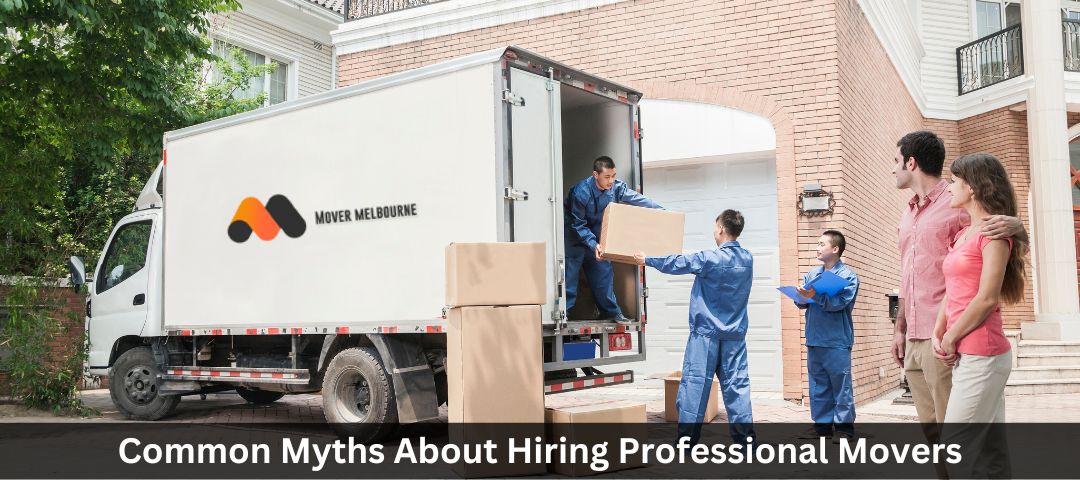 Common Myths About Hiring Professional Movers