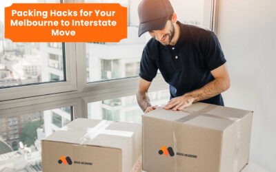 Packing Hacks for Your Melbourne to Interstate Move